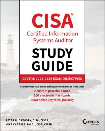 CISA Certified Information Systems Auditor Study Guide