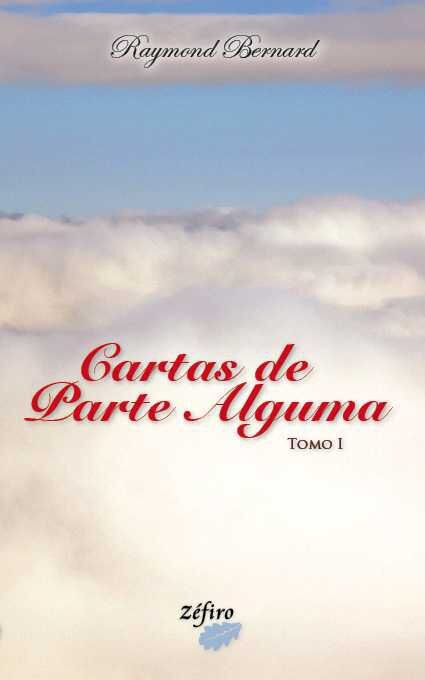 Cartas de Parte Alguma - Tomo I