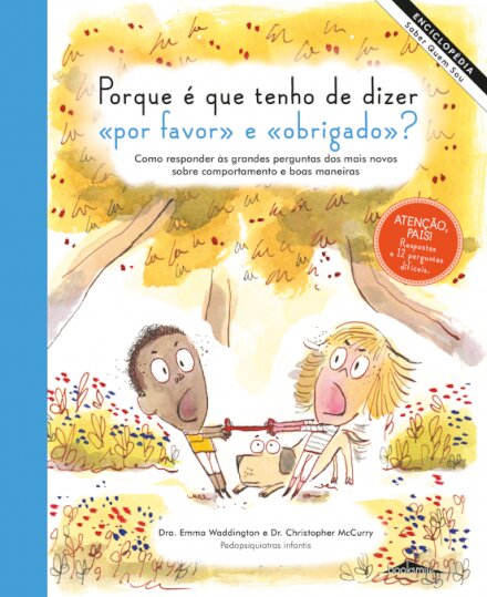 Porque É Que Tenho de Dizer «Por Favor»?