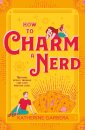 How To Charm A Nerd