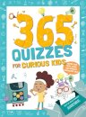 365 Quizzes for Curious Kids