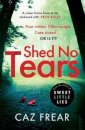 Shed No Tears