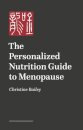 The Personalized Nutrition Guide to Menopause
