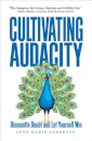 Cultivating Audacity