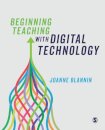 Beginning Teaching with Digital Technology