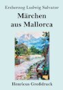 Marchen aus Mallorca (Großdruck)