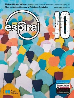 Espiral - Matemática A - 10.º ano Manual 2025