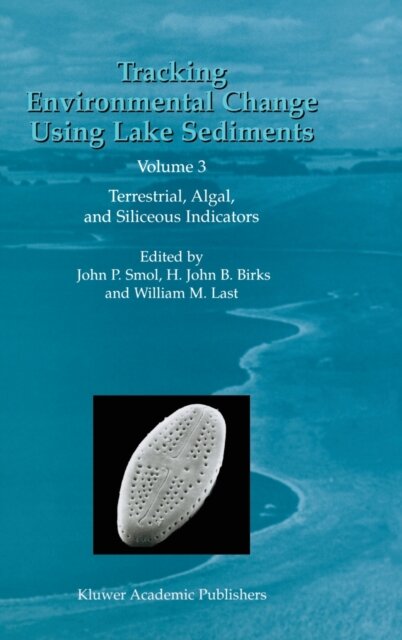 Tracking Environmental Change Using Lake Sediments