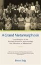 A Grand Metamorphosis