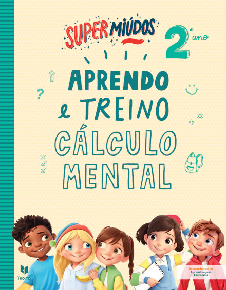 Super Miúdos Aprendo e treino cálculo mental 2º ano