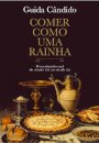 Comer como uma Rainha