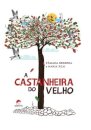 Castanheira do velho, A