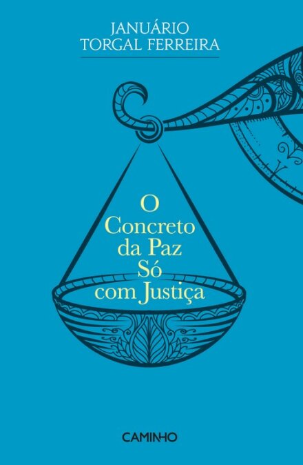 O Concreto da Paz só com justiça
