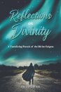 Reflections on Divinity