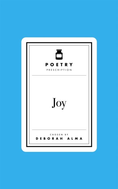 Poetry Prescription: Joy