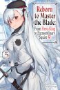 Reborn to Master the Blade: From Hero-King to Extraordinary Squire, Vol. 5 (light novel)