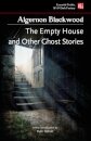 The Empty House, and Other Ghost Stories