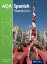 AQA GCSE Spanish: Foundation Student Book