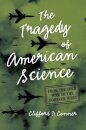 Tragedy of American Science