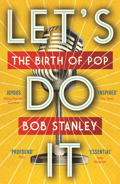 Let's Do It: The Birth of Pop Music: A History