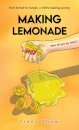 Making Lemonade