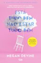 Está tudo bem não estar tudo bem