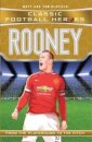 Classic Football Heroes: Rooney (Goal Machines 6)