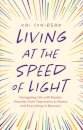 Living at the Speed of Light