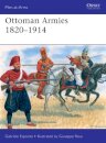 Ottoman Armies 1820–1914