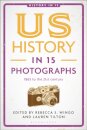 US History in 15 Photographs