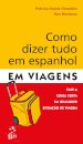 Como Dizer Tudo Em Espanhol Em Viagens