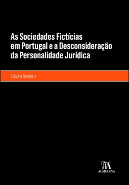 As Sociedades Fictícias Em Portugal E A Desconsideração Da Personalidade Jurídica