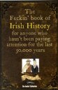 The Feckin' Book of Irish History