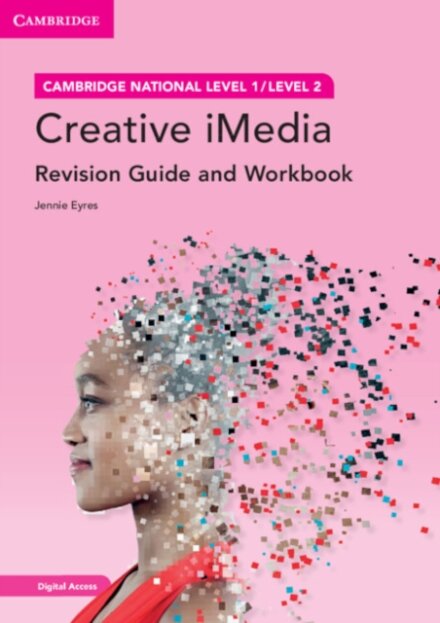 Cambridge National in Creative iMedia Revision Guide and Workbook with Digital Access (2 Years)