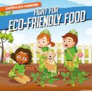 Fight for Eco-Friendly Food