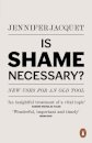 Is Shame Necessary?