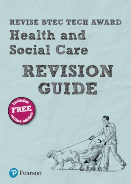 Pearson REVISE BTEC Tech Award Health and Social Care Revision Guide inc online edition - pre-2022 edition