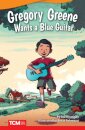 Gregory Greene Wants a Blue Guitar