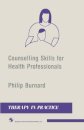 Counselling Skills for Health Professionals