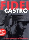 Fidel Castro - O Líder Máximo