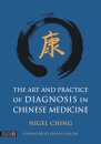 The Art and Practice of Diagnosis in Chinese Medicine
