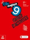 Clic magique 9 - Francês - Nível A2.2 - 9.º Ano Cahier d'activités  2025