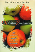 Hábitos Saudáveis - 20 maneiras simples de melhorar sua saúde
