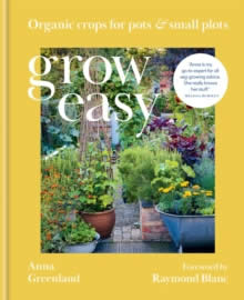 Grow Easy: Organic Crops For Pots
