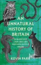 An Unnatural History of Britain
