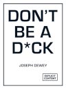 Don't Be a D*ck