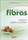 A Revoluçao Das Fibras