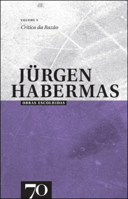 Obras Escolhidas Jürgen Habermas Vol. V