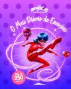 Miraculous: As Aventuras de Ladybug: O Meu Diário de Emoções