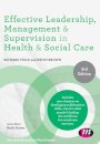Effective Leadership, Management and Supervision in Health and Social Care